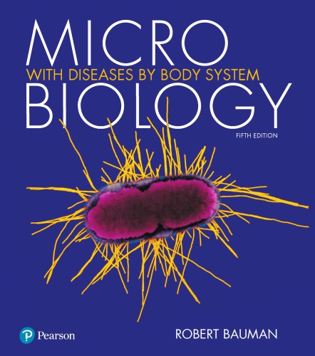 Microbiology With Diseases By Body System 5th Edition Robert W Bauman