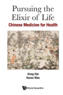 Pursuing The Elixir Of Life Chinese Medicine For Health Hai