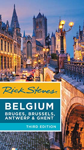 Rick Steves Belgium Bruges Brussels Antwerp Ghent 3rd Ed 2018 3rd Edition Rick Steves