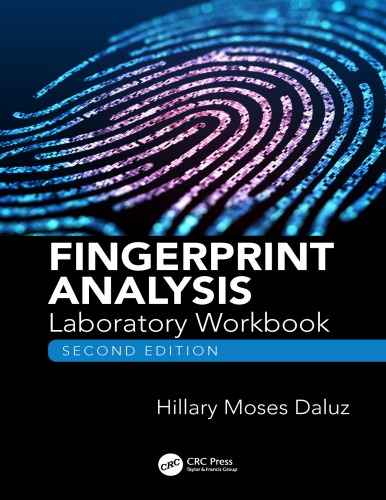 Fingerprint Analysis Laboratory Workbook Second Edition Hillary Moses Daluz