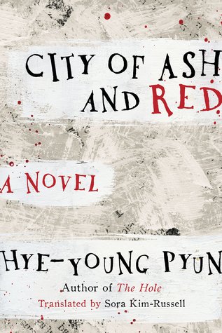 City Of Ash And Red A Novel Hardcover Hyeyoung Pyun Sora Kimrussell Translation