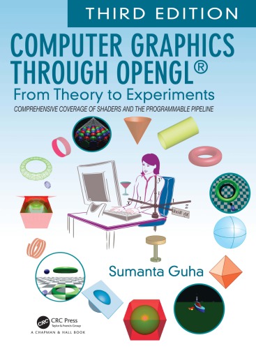 Computer Graphics Through Opengl From Theory To Experiments 3rd Sumanta Guha