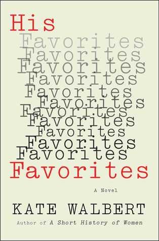 His Favorites Hardcover Kate Walbert