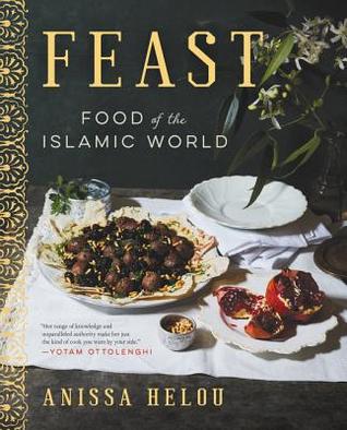 Feast Food Of The Islamic World Hardcover Anissa Helou