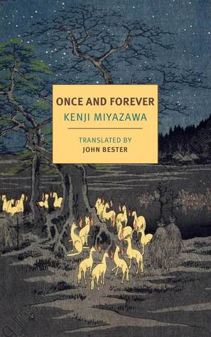 Once And Forever The Tales Of Kenji Miyazawa Paperback Kenji Miyazawa John Bester