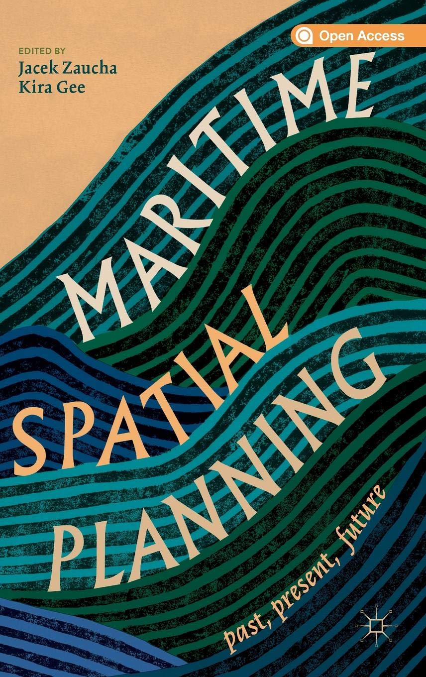 Maritime Spatial Planning Past Present Future 1st Edition Jacek Zaucha