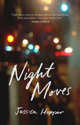 Night Moves Paperback Jessica Hopper