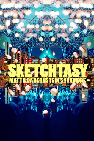 Sketchtasy 1st Edition Mattilda Bernstein Sycamore
