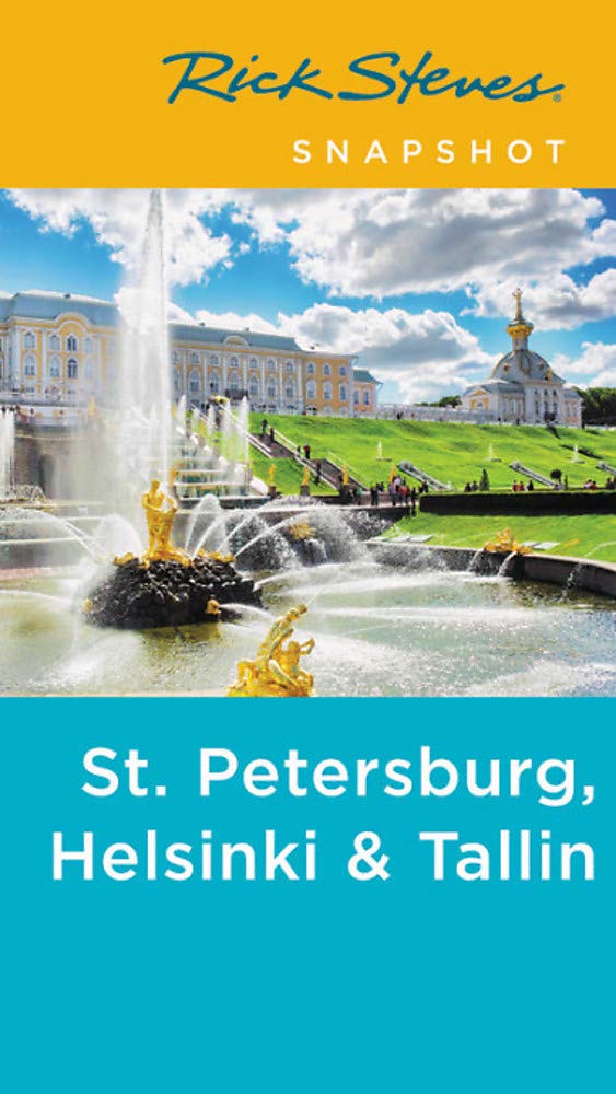 Snapshot St Petersburg Helsinki Tallinn 3rd Edition Rick Steves
