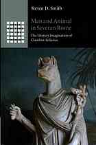 Man And Animal In Severan Rome The Literary Imagination Of Claudius Aelianus Smith
