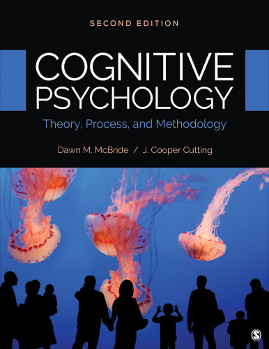Cognitive Psychology Theory Process And Methodology 2nd Dawn M Mcbride