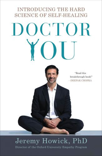 Doctor You Introducing The Hard Science Of Selfhealing Jeremy Howick