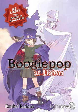 Boogiepop At Dawn Boogiepop Paperback Kouhei Kadono Kouji Ogata