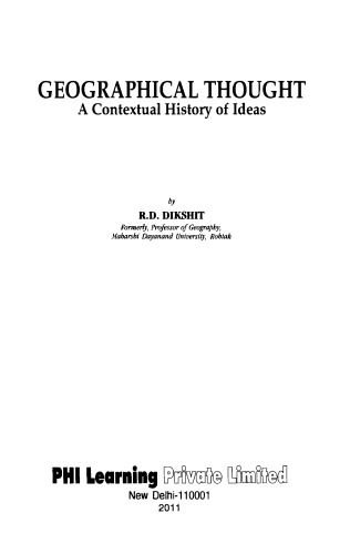 Geographical Thought A Contextual History Of Ideas 1st Dikshit