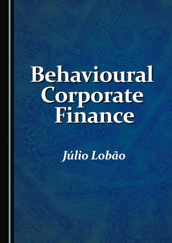 Behavioural Corporate Finance Jlio Lobo