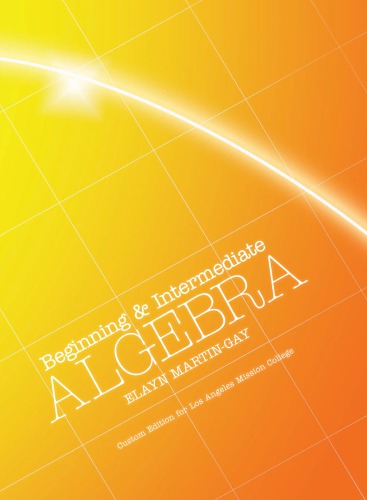 Beginning Intermediate Algebra Custom Edition For Los Angeles Mission College 5th Ed K Elayn Martingay