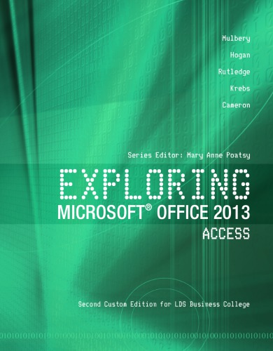 Microsoft Office 2013 Access Vol 1 Second Custom Edition For Lds Business College 2nd Edition Mary Anne Poatsy Ed