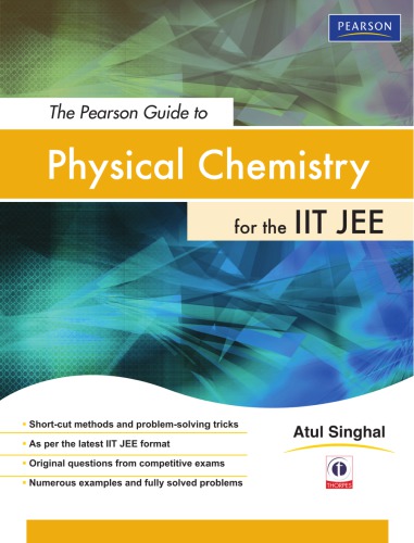Physical Chemistry For The Iit Jee Singhal Atul