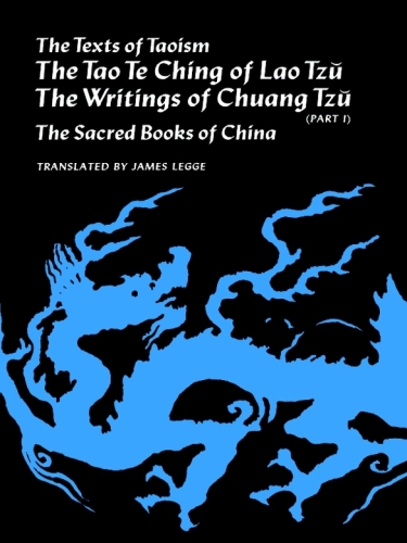 The Texts Of Taoism Part I Ebook James Legge