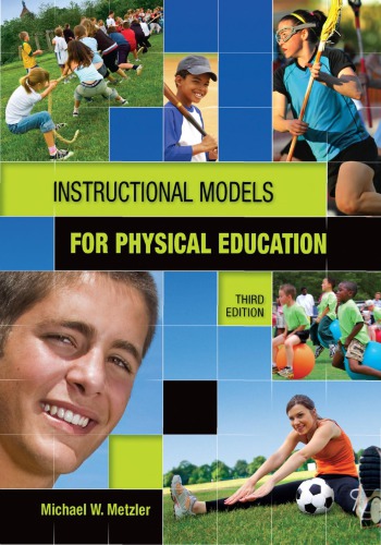 Instructional Models In Physical Educationthird Ed Daniel R Robinson And Gregory Schraw