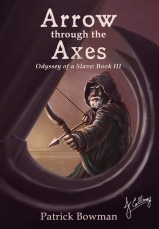 Arrow Through The Axes Patrick Bowman