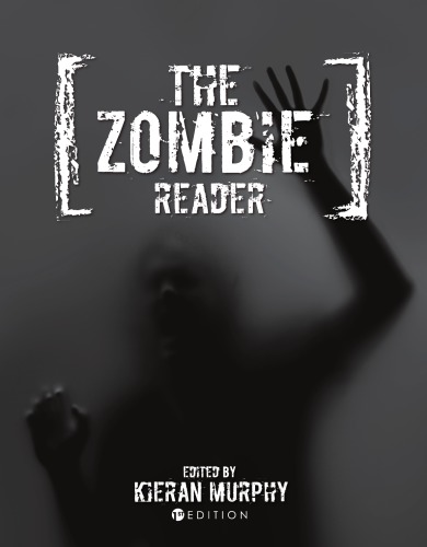 The Zombie Reader 1st Edition Kieran Murphy