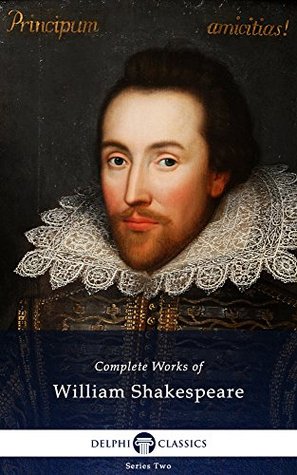 Complete Works Of William Shakespeare Kindle Edition William Shakespeare Lewis Theobald