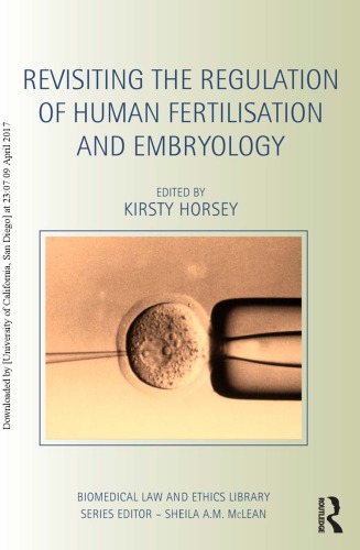 Revisiting The Regulation Of Human Fertilisation And Embryology Kirsty Horsey Ed