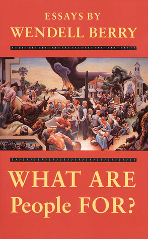 What Are People For Paperback Wendell Berry