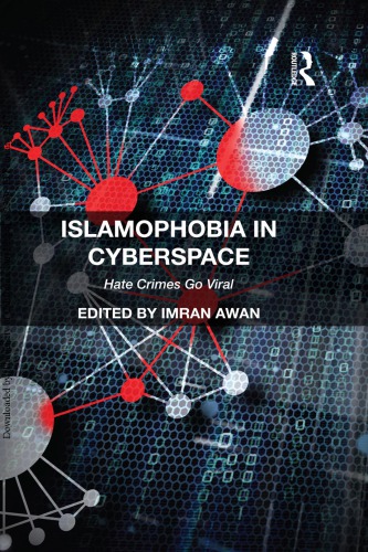 Islamophobia In Cyberspace Hate Crimes Go Viral Imran Awan