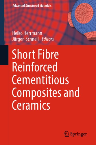 Short Fibre Reinforced Cementitious Composites And Ceramics Heiko Herrmann