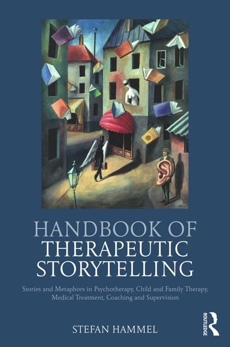 Handbook Of Therapeutic Storytelling Stefan Hammel