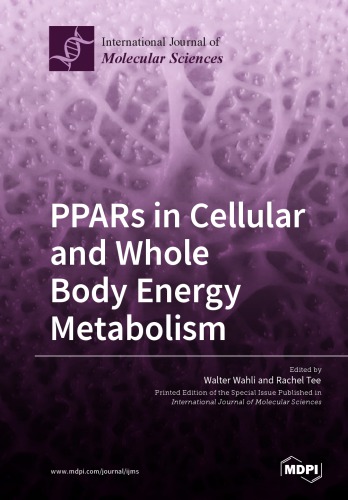 Ppars In Cellular And Whole Body Energy Metabolism Walter Wahli