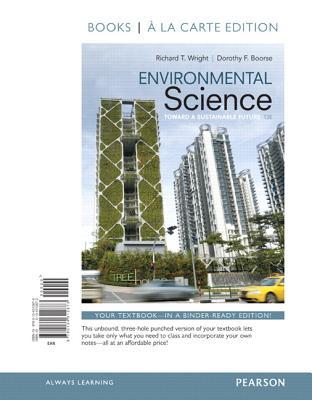 Environmental Science Toward A Sustainable Future 13th Ed Richard T Wright Dorothy F Boorse