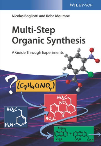 Multistep Organic Synthesis A Guide Through Experiments Nicolas Bogliotti