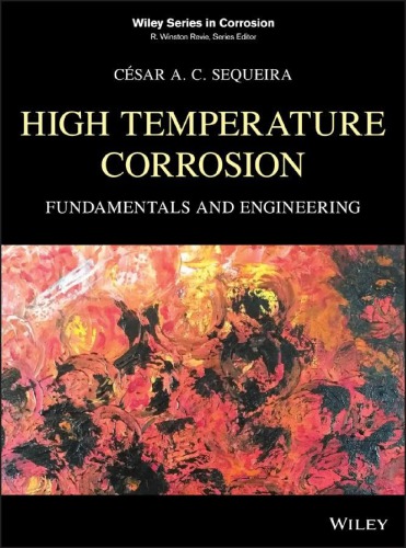 High Temperature Corrosion Fundamentals And Engineering Csar A C Sequeira