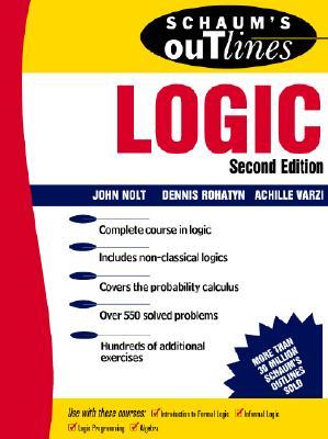 Schaums Outline Of Logic 2nd Edition John Nolt
