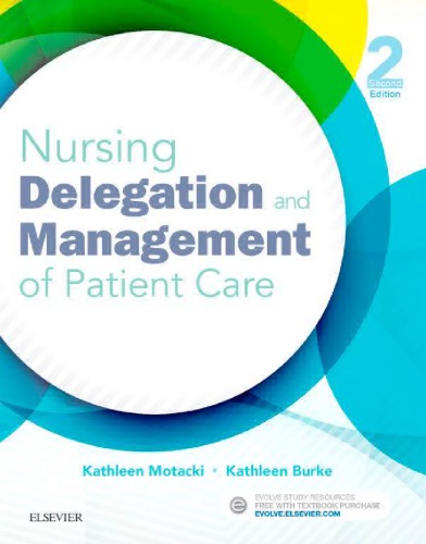 Nursing Delegation And Management Of Patient Care 2nd Kathleen Motacki
