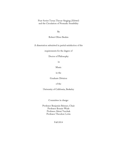 Postsoviet Tuvan Throatsinging Xmei And The Circulation Of Nomadic Sensibility Robert Oliver Beahrs
