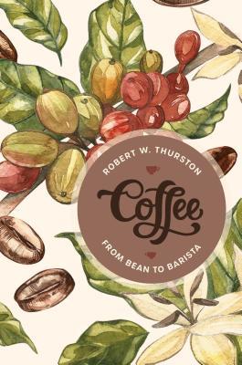 Coffee A Brief Introduction Hardcover Robert W Thurston