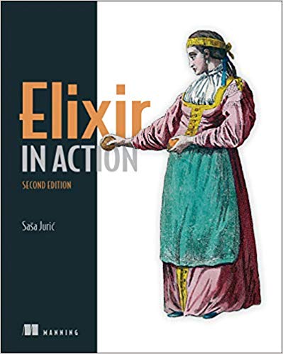 Elixir In Action Second Edition 2nd Edition Saa Juri Sasa Juric