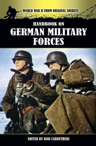 Handbook On German Military Forces Bob Carruthers