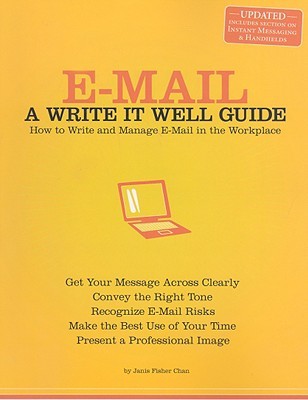Email How To Write And Manage Email In The Workplace Updated Edition Janis Fisher Chan