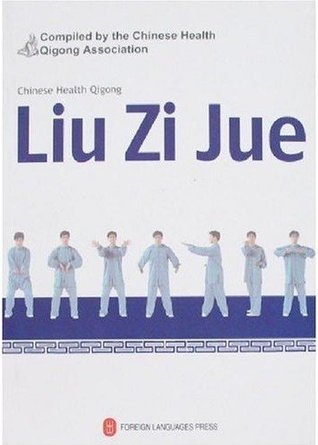 Chinese Health Qigong Liu Zi Jue Paperback Chinese Health Qigong Association
