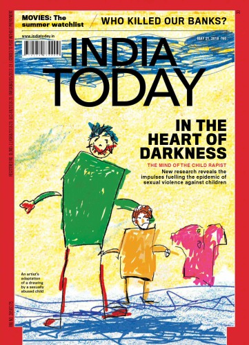 India Today May 21 2018 In The Heart Of Darkness India Today