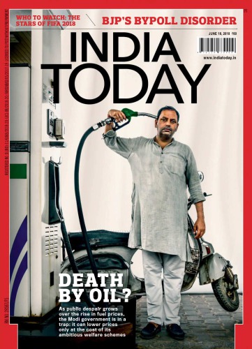 India Today June 18 2018 Death By Oil India Today