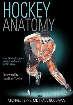 Hockey Anatomy Paperback Michael Terry Paul Goodman
