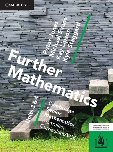 Cambridge Vce Further Mathematics Units 3 And 4 Peter Jones Michael Evans Kay Lipson Kyle Staggard
