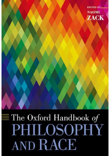 The Oxford Handbook Of Philosophy And Race Naomi Zack Ed