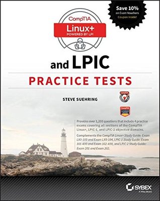 Comptia Linux And Lpic Practice Tests Exams Lx0103lpic1 101400 Lx0104lpic1 102400 Lpic2 201 And Lpic2 202 Paperback Kevin E Ryan